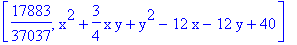 [17883/37037, x^2+3/4*x*y+y^2-12*x-12*y+40]